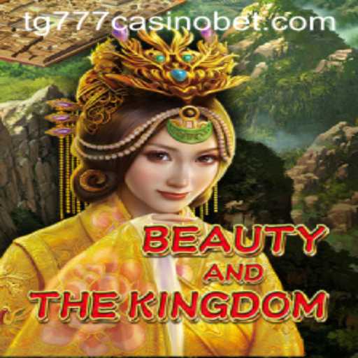 The Enchanting World of BeautyAndTheKingdom and Its Connection to tg777 casino