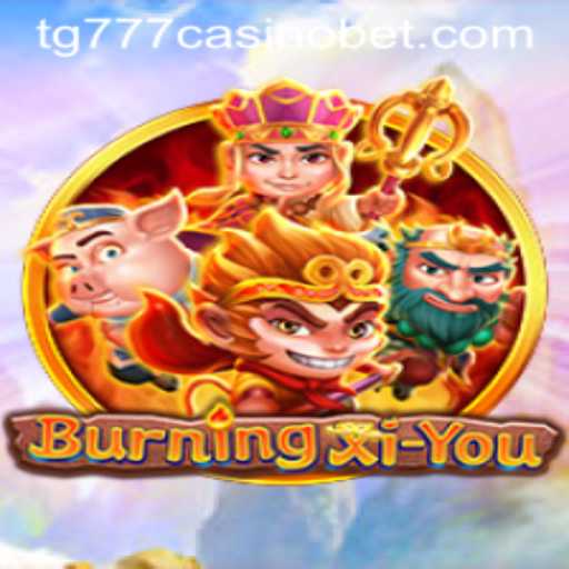 Exploring BurningXiYou: An Epic Journey Into the World of TG777 Casino