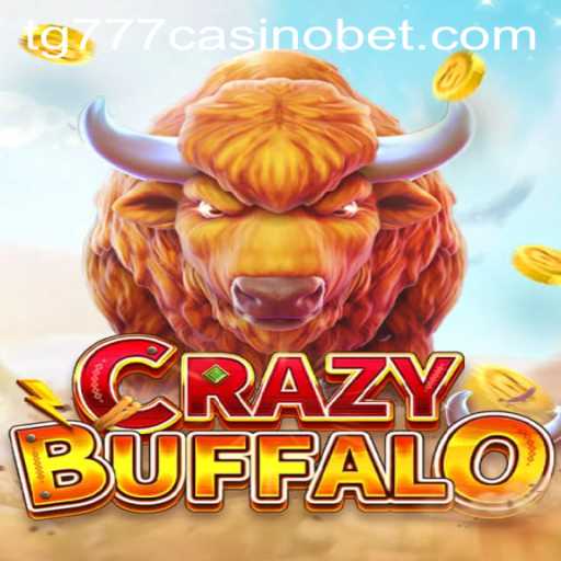 CRAZYBUFFALO: A Thrilling Adventure at TG777 Casino