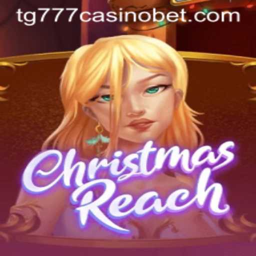 An In-Depth Look at ChristmasReach: The Festive Casino Game by TG777