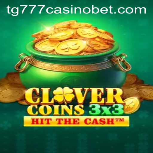 Clovercoin3x3: Exploring the Excitement at TG777 Casino