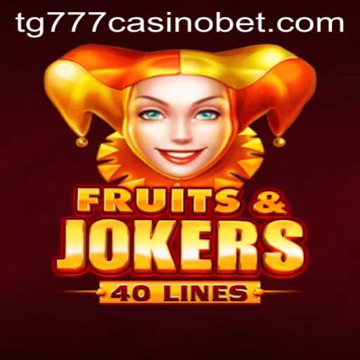 Exploring FruitsAndJokers40: A Classic Casino Adventure at TG777 Casino