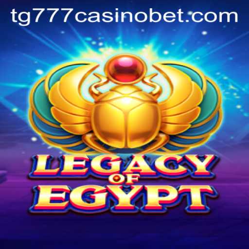 Exploring the LegacyOfEgypt Slot at TG777 Casino