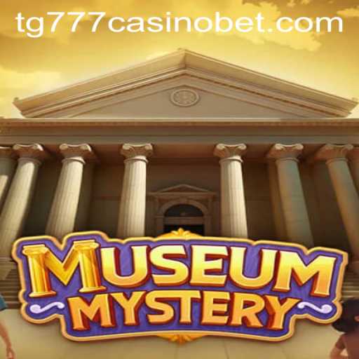 Unlock the Secrets in MuseumMystery at TG777 Casino