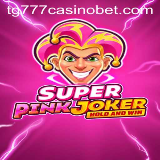 Discover the Thrilling World of SuperPinkJoker at TG777 Casino