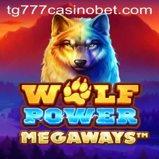 Unleashing the Adventure of WolfPowerMega at TG777 Casino